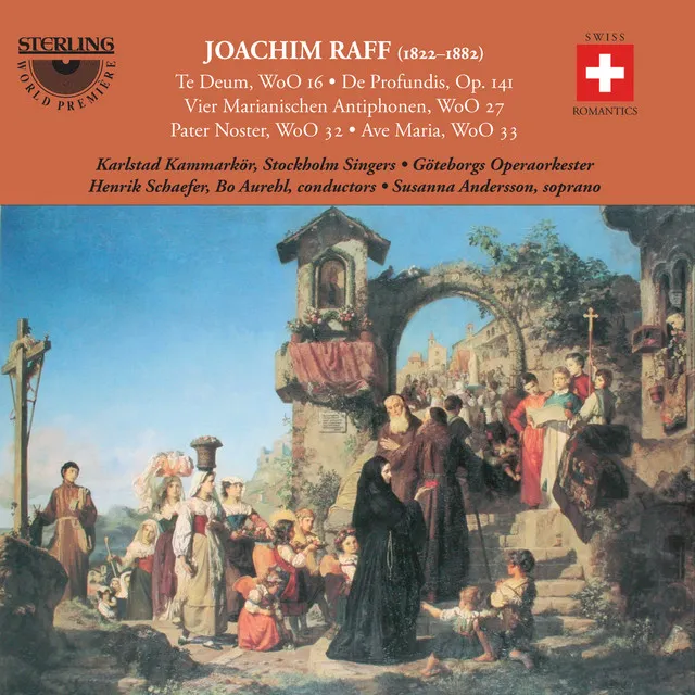 Joachim Raff: Works for Choir and Orchestra