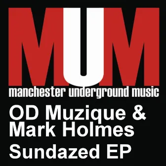 Sundazed EP by OD Muzique