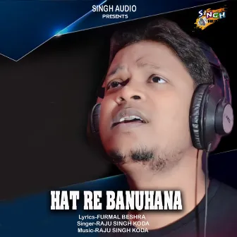 Hat Re Banhuhana by Unknown Artist