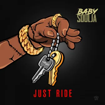 Just Ride by Baby Soulja