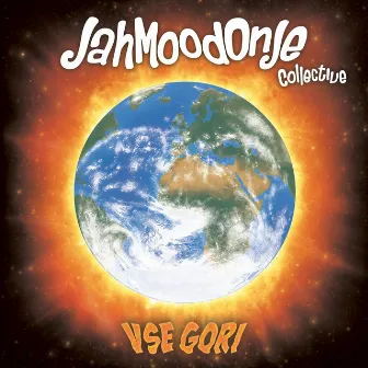 VSE GORI by JahMoodOnJe Collective