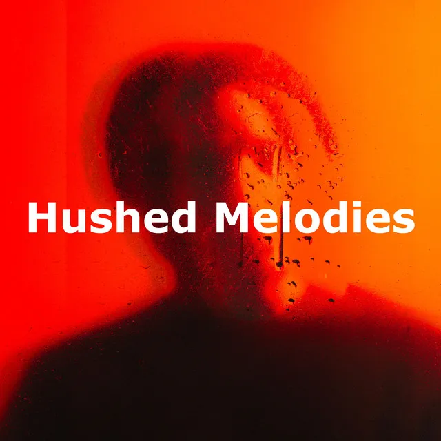 Hushed Melodies