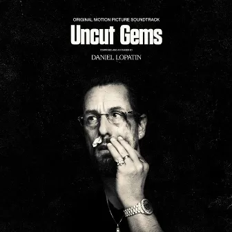 Uncut Gems - Original Motion Picture Soundtrack by Daniel Lopatin