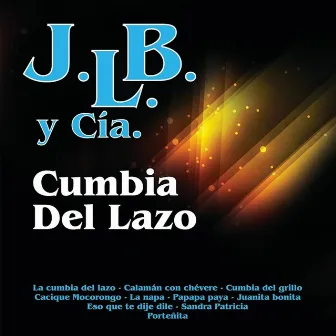 Cumbia Del Lazo by J.L.B. Y Cía