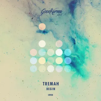 Begin (Album Sampler) by Tremah