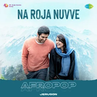 Na Roja Nuvve (Afropop) by Shiva Nirvana