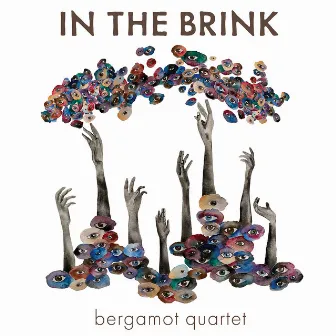 In the Brink by Bergamot Quartet