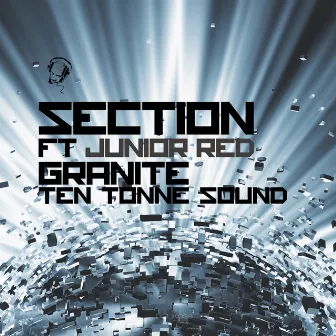 Granite / Ten Tonne Sound by SECTION