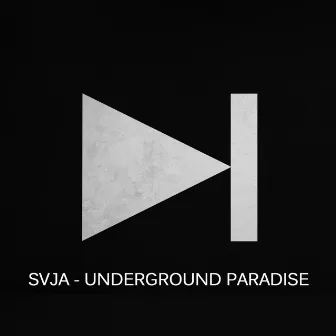 Underground Paradise by SVJA