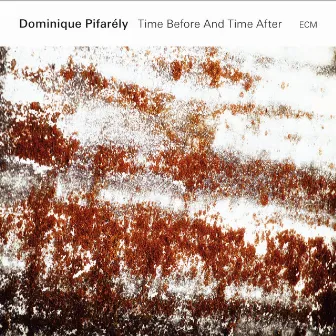 Time Before And Time After (Live) by Dominique Pifarély