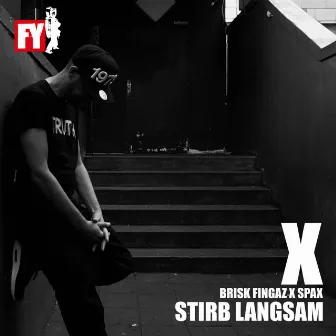 Stirb langsam by Brisk Fingaz