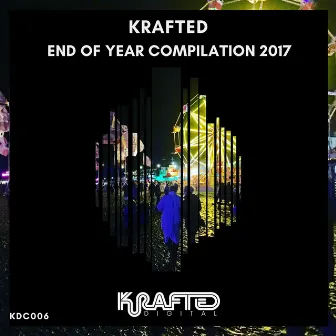 Krafted, End of Year Compilation 2017 by Paul Sawyer