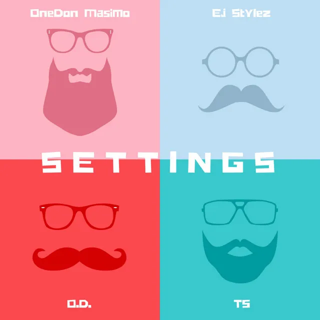 Settings (feat. T5, O.D. & Ej Stylez)