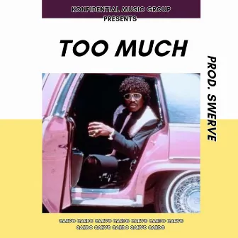 Too Much by Carvo Cardo