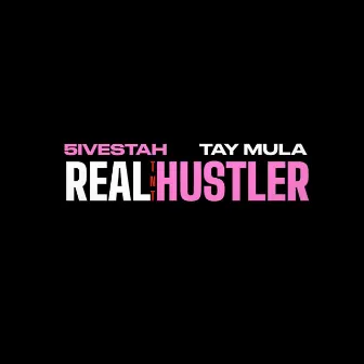 Real Hustler by 5ivestah