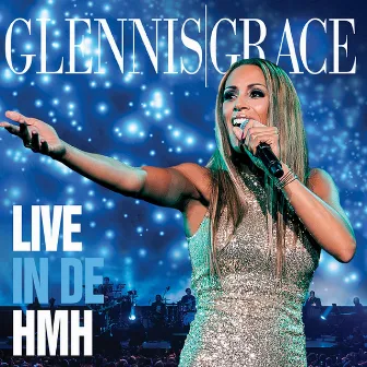 Live in de HMH by Glennis Grace