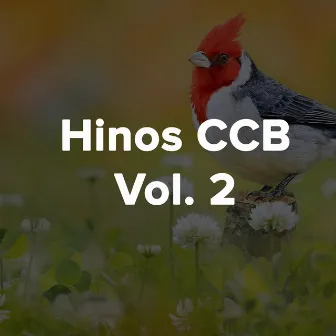 Hinos cantados, Vol. 2 by CCB Hinos