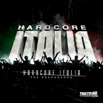 Hardcore Italia - The propaganda by The Stunned Guys