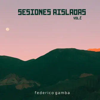 Sesiones aisladas, Vol. 2 by Federico Gamba