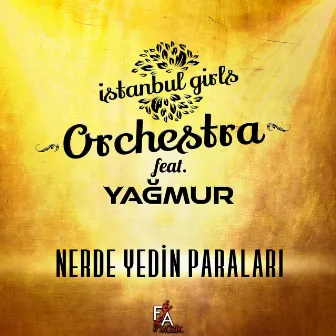 Nerde Yedin Paraları by Istanbul Girls Orchestra