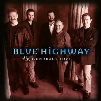 Wondrous Love by Blue Highway