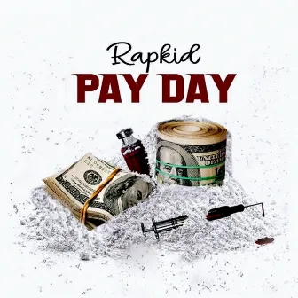 Payday by Rapkid