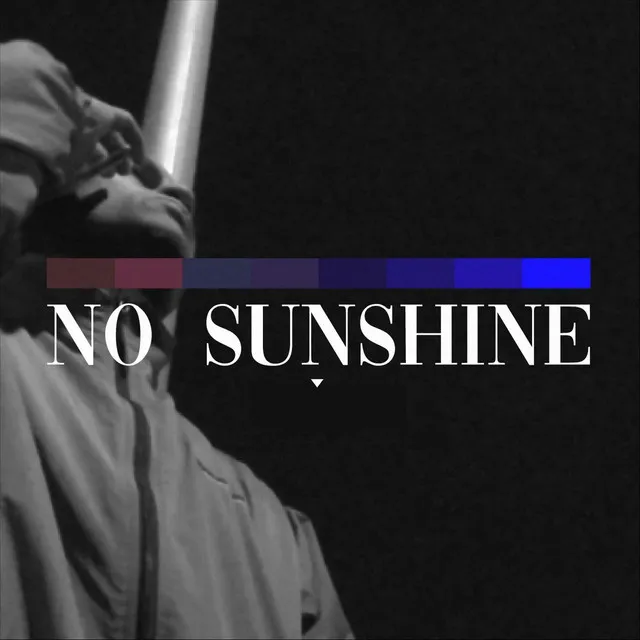 No Sunshine