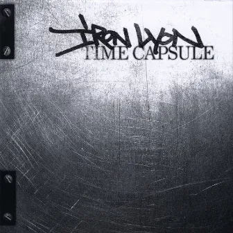 Time Capsule by Iron Lyon