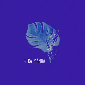 4 da Manhã by Sanza