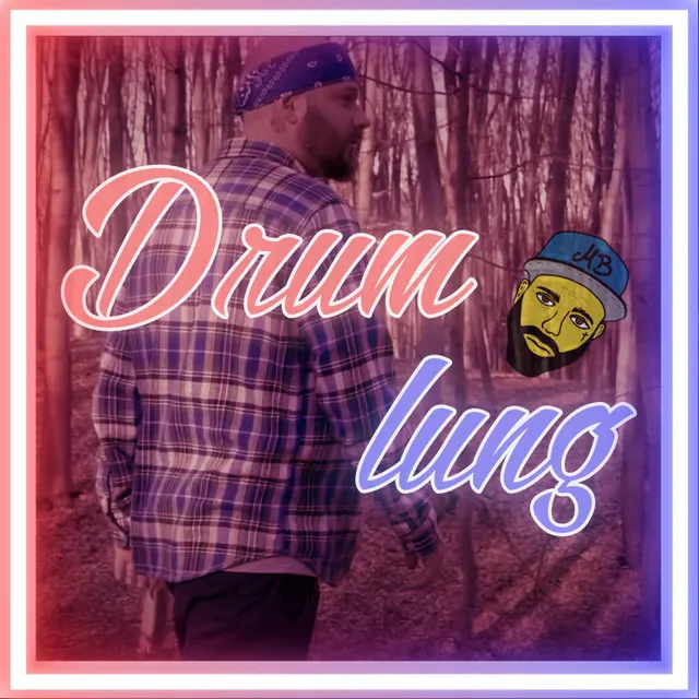 Drum lung