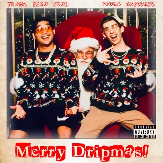 Merry Dripmas! by Young Aardvark