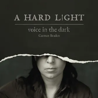 Voice in the Dark by Carmen Braden