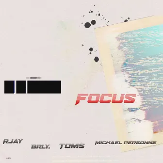 Focus by RJay