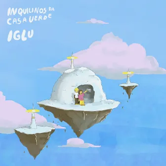 Iglu by Inquilinos da Casa Verde