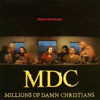 This Bloods for You...Millions of Damn Christians by MDC