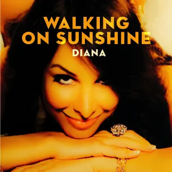 Walking On Sunshine by Diana