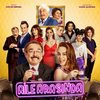 Aile Arasında Film Müzikleri by Ömer Özgür