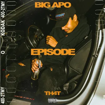 Episode by Big Apo