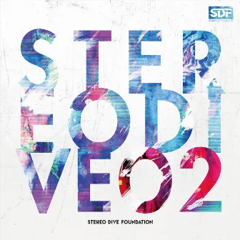 STEREO DIVE 02 by STEREO DIVE FOUNDATION