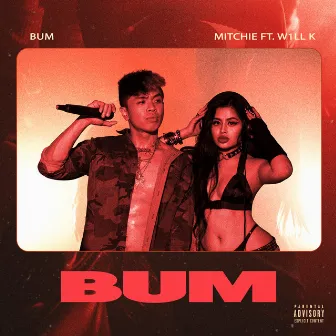 BUM (feat. W1LL K) by Mitchie