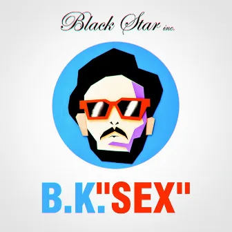 Sex by B.K.