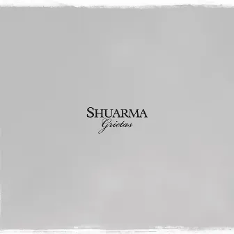 Grietas (Deluxe Edition) by Shuarma