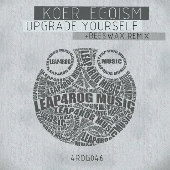 Upgrade Yourself by Koer