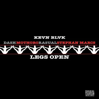 Legs Open by Kevn Blvk