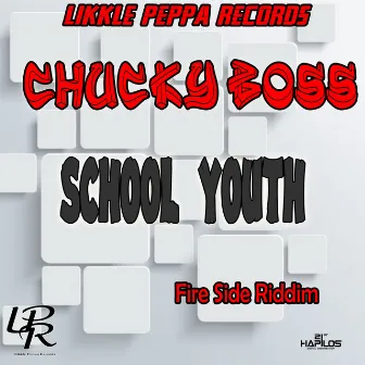 School Youth by Chucky Boss