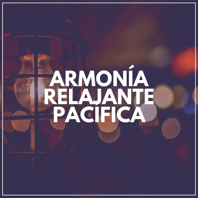 Armonía Relajante Pacífica