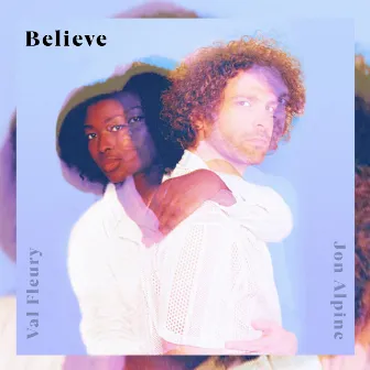 Believe by Val Fleury