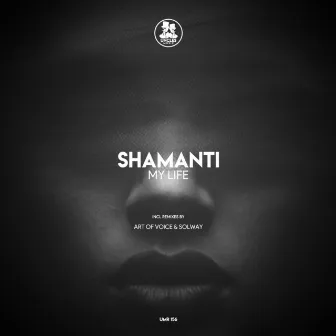 My Life by Shamanti