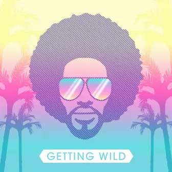 Getting Wild by Dj Hertz