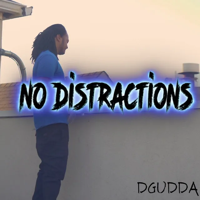 No Distractions